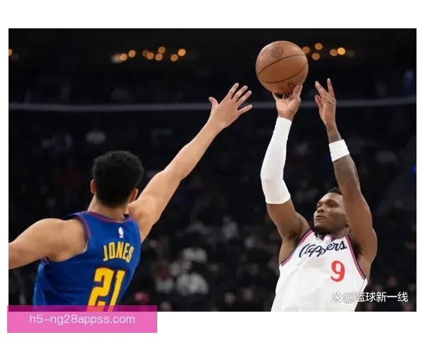 快船险胜掘金 马瑟林小琼斯表现抢眼